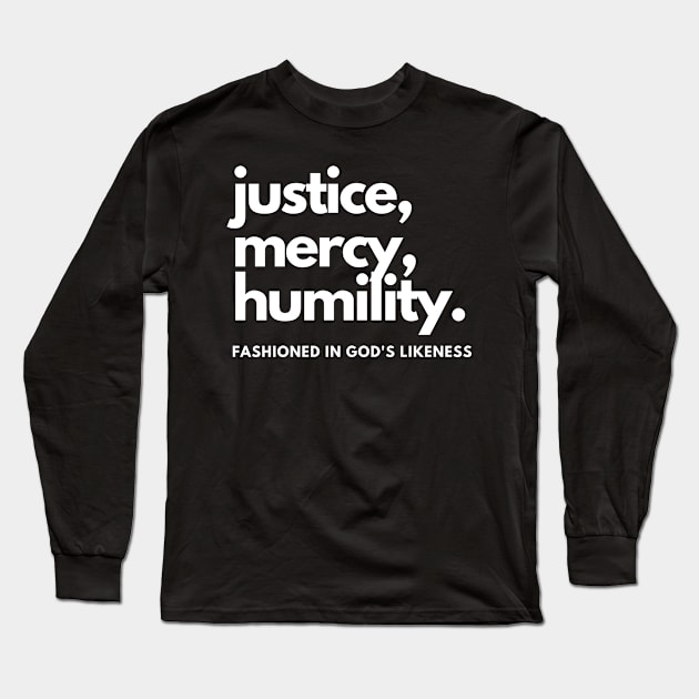 Justice Mercy Humility Christian Long Sleeve T-Shirt by PurePrintTeeShop